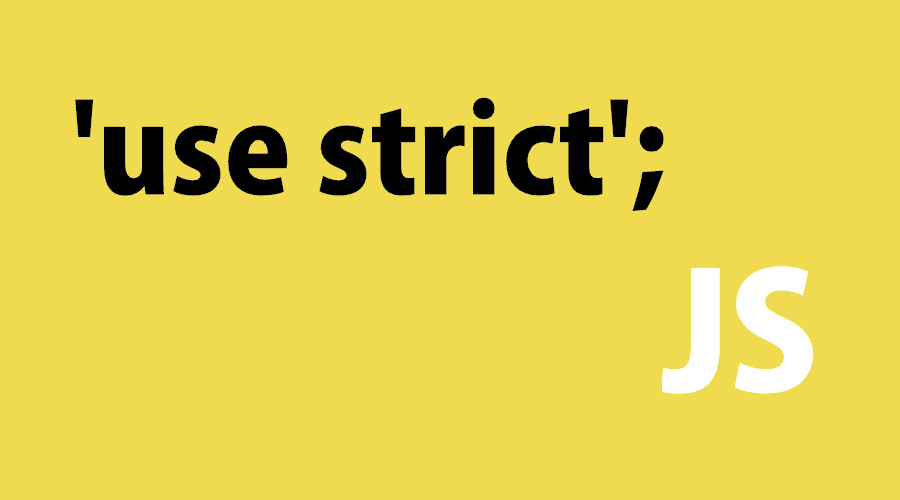 Javascript "use strict" Nedir?